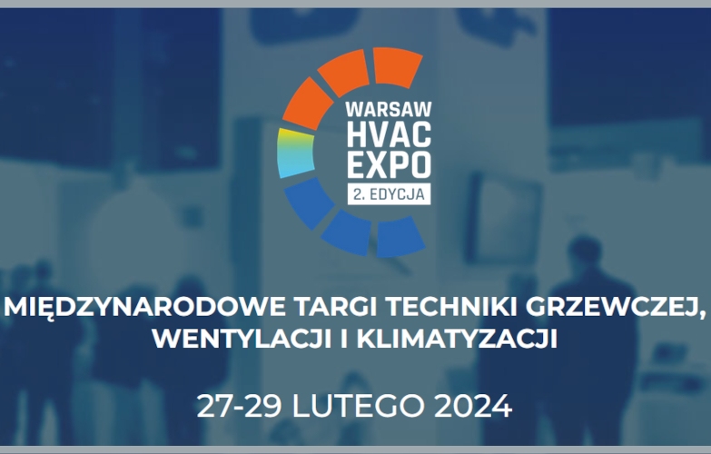 II Targi Warsaw HVAC Expo w Warszawie już 27-29 lutego 2024