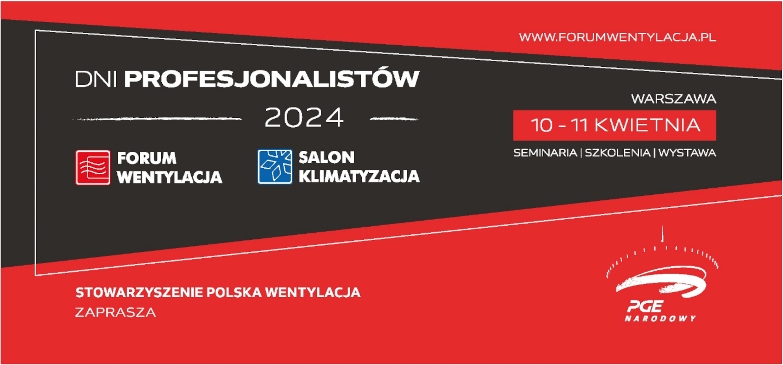 Forum Wentylacja - Salon Klimatyzacja. DNI PROFESJONALISTÓW 2024