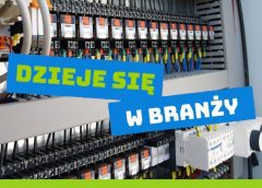 Dzieje się w branży elektro