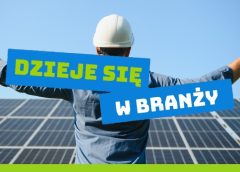 Dzieje się w branży OZE