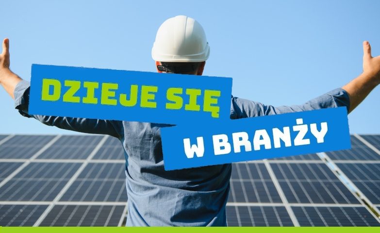 Dzieje się w branży OZE