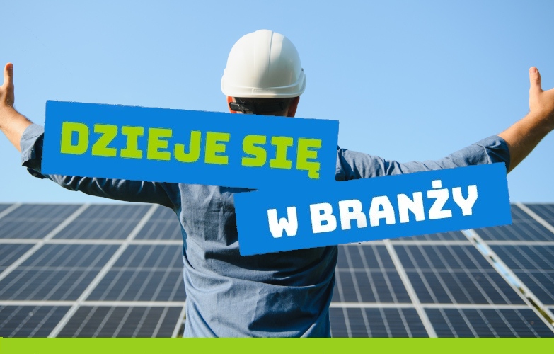 Dzieje się w branży OZE
